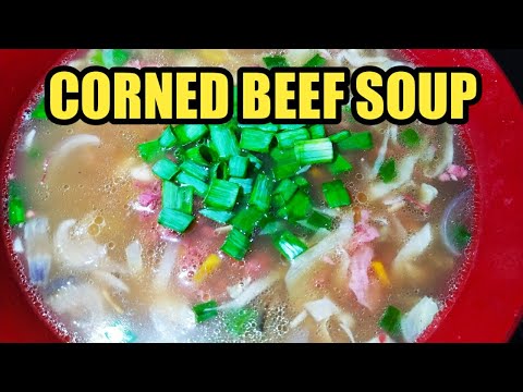 HOW TO COOK CORNED BEEF WITH REPOLYO | CORNED BEEF SOUP