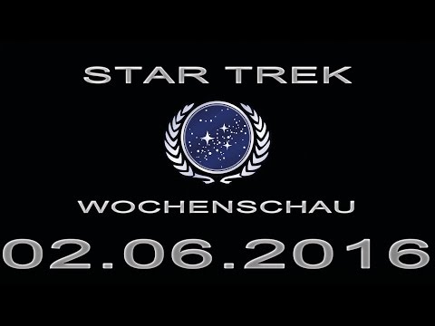 Star Trek Wochenschau - BEYOND Titelmusik - 1. Juniwoche 2016