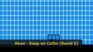 Akon - Keep on calling (David E remix)