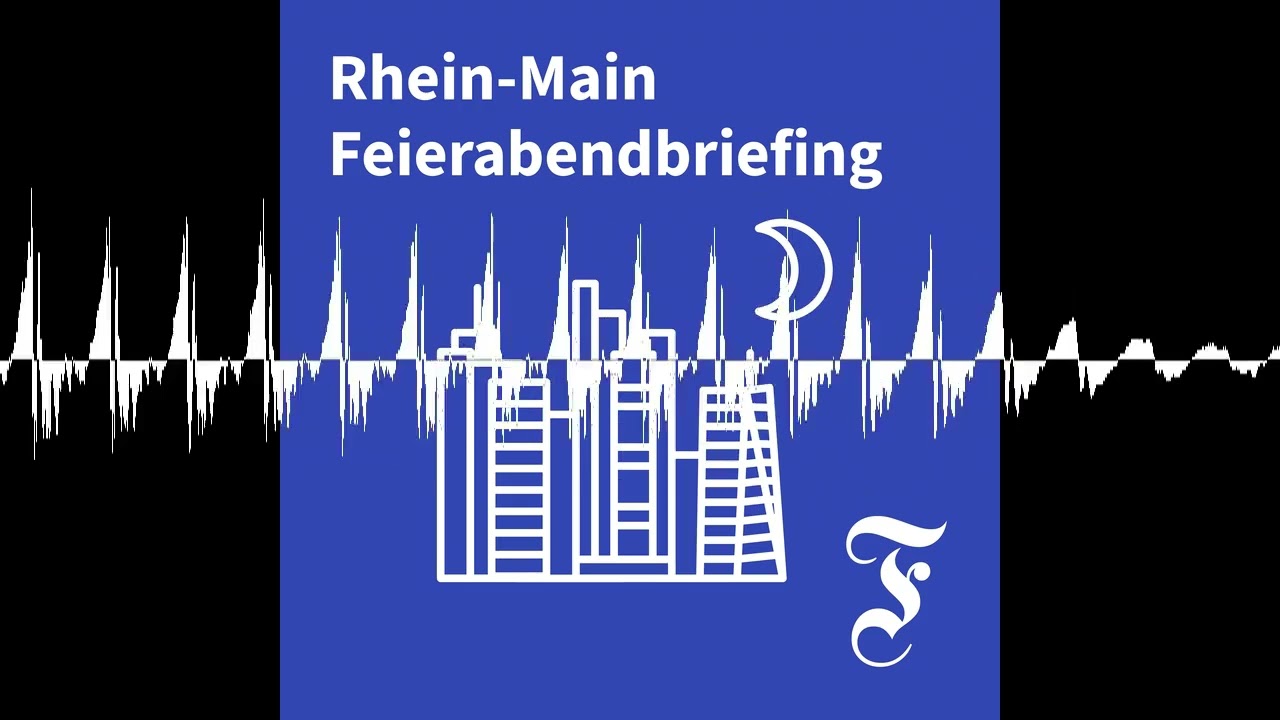 F.A.Z. Rhein-Main Feierabendbriefing vom 10.08.2026 - F.A.Z. Rhein-Main Feierabendbriefing