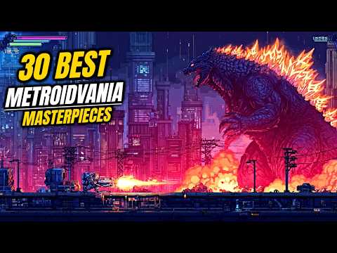 Top 30 Best Metroidvania Masterpieces You Need to Play at Least Once Before You Die!