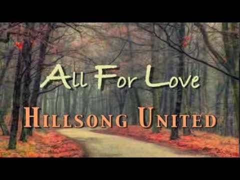All For Love - Hillsong United - Lyric Video