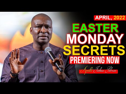 EASTER MONDAY SECRETS, 18TH APRIL 2022, | Apostle Joshua Selman | Commanding Your Morning