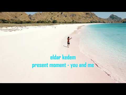 Eldar kedem. You and me