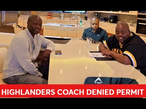 WATCH LIVE: Highlanders Coach Thabo Senong Denied Work Permit