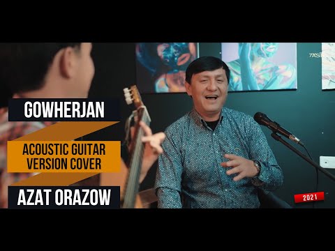 Azat Orazow - Göwherjan (Acoustic guitar version COVER)