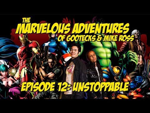 The Marvelous Adventures of Gootecks & Mike Ross Ep. 12 - UNSTOPPABLE - Marvel vs. Capcom 3
