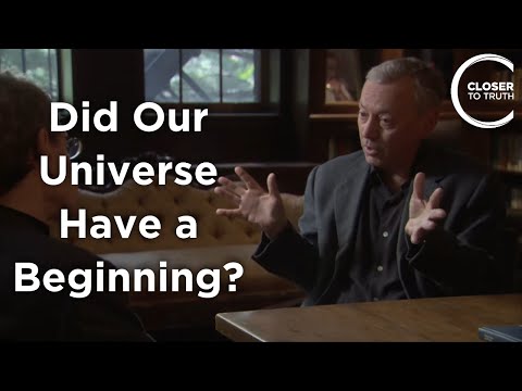 Alexander Vilenkin - Did Our Universe Have a Beginning?