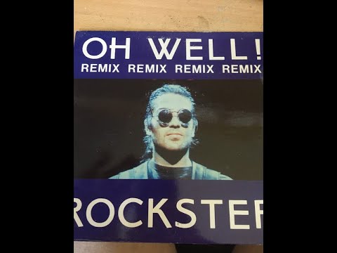 Rockster - Oh Well ! (Remix) (1989)