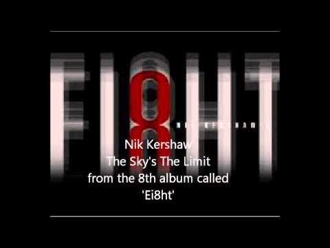 The Sky's the limit Nik Kershaw 'Ei8ht'
