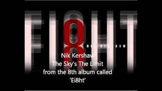 The Sky's the limit Nik Kershaw 'Ei8ht'