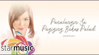 Jamie Rivera - Panalangin Sa Pagiging Bukas Palad (Audio) 🎵 | Inspirations