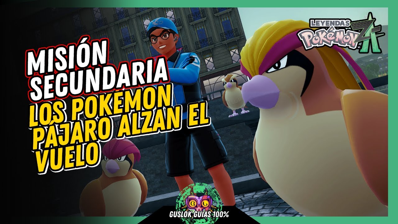 MISIÓN SECUNDARIA 046: LOS POKÉMON PÁJARO ALZAN EL VUELO | GUÍA 100% | 💯Leyendas Pokemon: Z-A🏆 MISIÓN SECUNDARIA 046: LOS POKÉMON PÁJARO ALZAN EL VUELO | GUÍA 100% | 💯Leyendas Pokemon: Z-A🏆