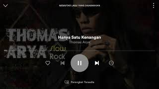 Download lagu Thomas Arya - Hanya Satu Kenngan mp3