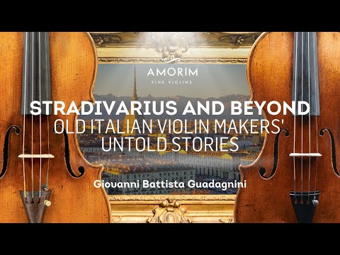 Stradivarius and Beyond: The Italian Violin Maker Giovanni Battista Guadagnini