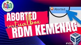 Download lagu Solusi VDI ABORTED VirtualBox RDM MADRASAH KEMENAG mp3