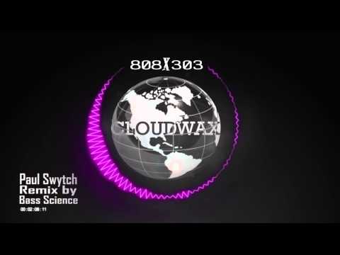 Paul Swytch - 808 x 303 ( Bass Science Remix )