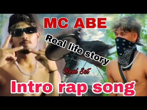 MC ABE : Real life story Intro Rap song 🎙️