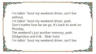 Foghat - Weekend Driver Lyrics