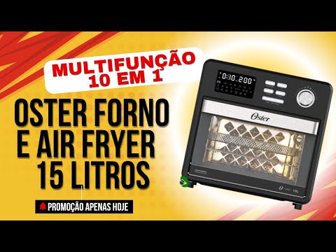Fritadeira Oster Forno e Fryer 15L Multifunções Compact 10 em 1 OFOR160 127