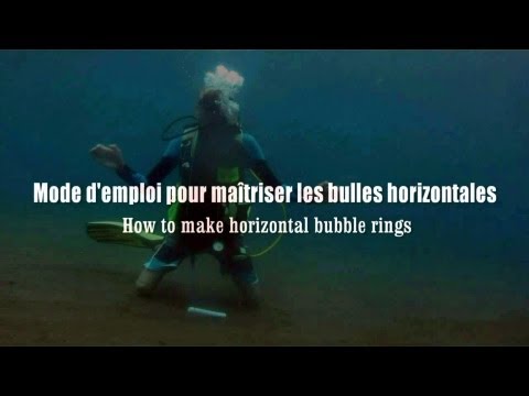 Mode d'emploi pour maîtriser les bulles horizontales / How to make horizontal bubble rings