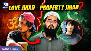 Ayush Malik or Mohammad Ali: Love Jihad or Property Jihad?