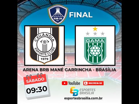Ceilândia x Gama - FINAL Candangão Sub-20 2022 - Ao Vivo