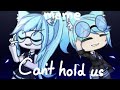 Can T Hold Us Animation Meme Fake Collab With Kitty Pop Time Gacha Life