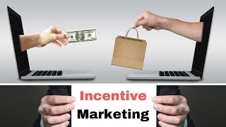 Incentive Based Marketing | Incentive Marketing Strategy | Creative Marketing Incentives