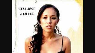 STAY JUST A LITTLE   Kina Grannis