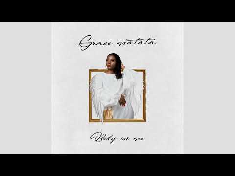 Grace Matata - Body On Me Feat. Joh Makini (Official Audio)