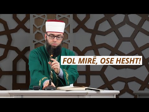 Fol mirë, ose hesht! - Hoxhë Omer Bajrami