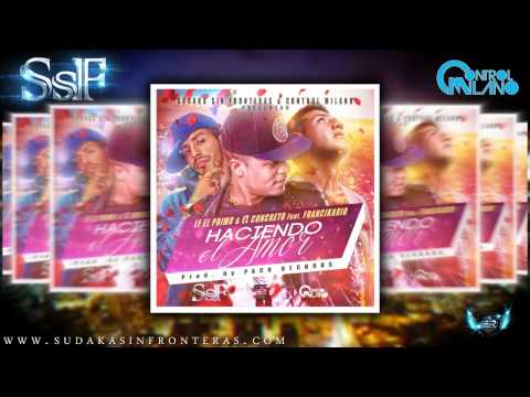 Haciendo el Amor - Sudaka Sin Fronteras Feat. Control Milano 2013 (prod. PacoRecords)