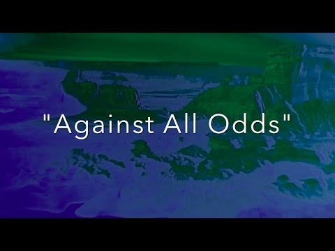 Against All Odds