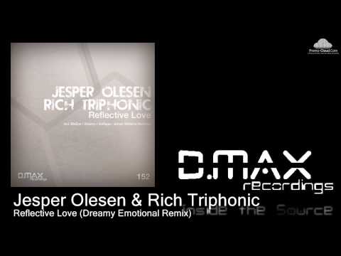Jesper Olesen & Rich Triphonic - Reflective Love (Dreamy Emotional Remix)
