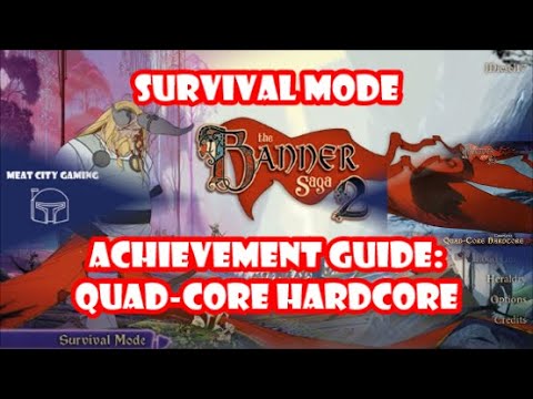 The Banner Saga 2 // Achievement Guide: Quad-Core Hardcore