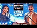 Neha Kakkar T Series Mixtape   Kabira Naina l Mohd Irfan l Bhushan Kumar l Ahmed Khan l Abhijit V