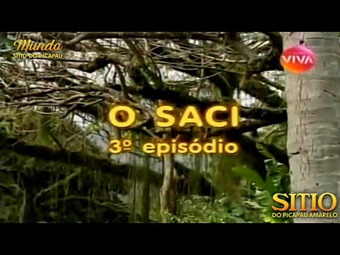 Sítio do Picapau Amarelo | O Saci • 3° Episódio (2001) - Completo HD
