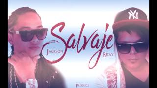 Salvaje - Jackson feat Bray - Reggaeton