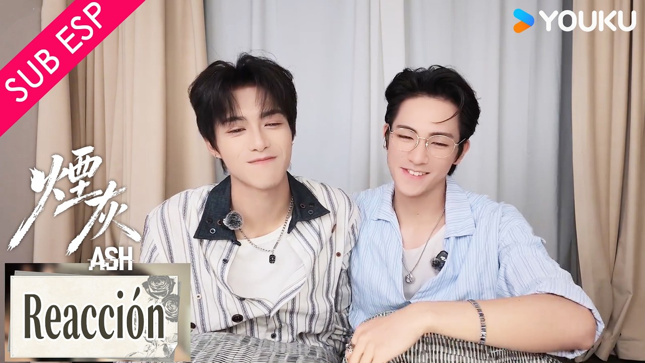【SUB ESP】Vamos a verlos reaccionando al EP07 ¡Les encanta como quedó todo! | Cenizas | YOUKU