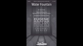 Water Fountain (SATB Choir) - Arranged by Kristopher Fulton