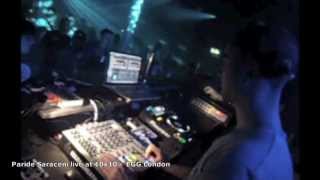 Paride Saraceni Live @ EGG London (10x10s w/ Paco Osuna, Paride Saraceni, Supernova..)