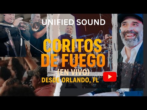 Coritos De Fuego  | UNIFIED SOUND