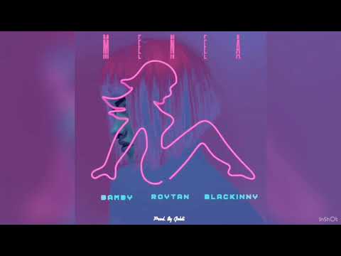 Bamby Ft. Roytan X Blackinny - Menea (Prod.By Goldi)