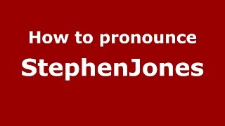 How to pronounce Stephenjones
