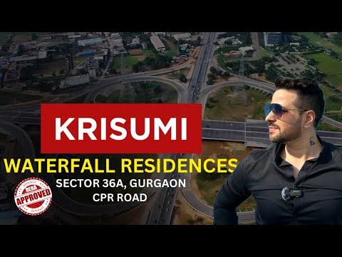 Krisumi Waterfall Residences | Phase 3 | New Launch | Sector 36A Gurgaon | #krisumi
