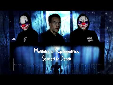 Psychopathics & Mutilator - Scared to Death