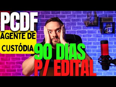 Concurso PCDF Agente de Custódia: Delegado confirma EDITAIS em 90 DIAS!!