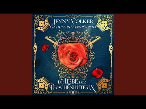 Kapitel 18 - Die Liebe der Drachenhüterin - Drachen Romantasy Hörbuch