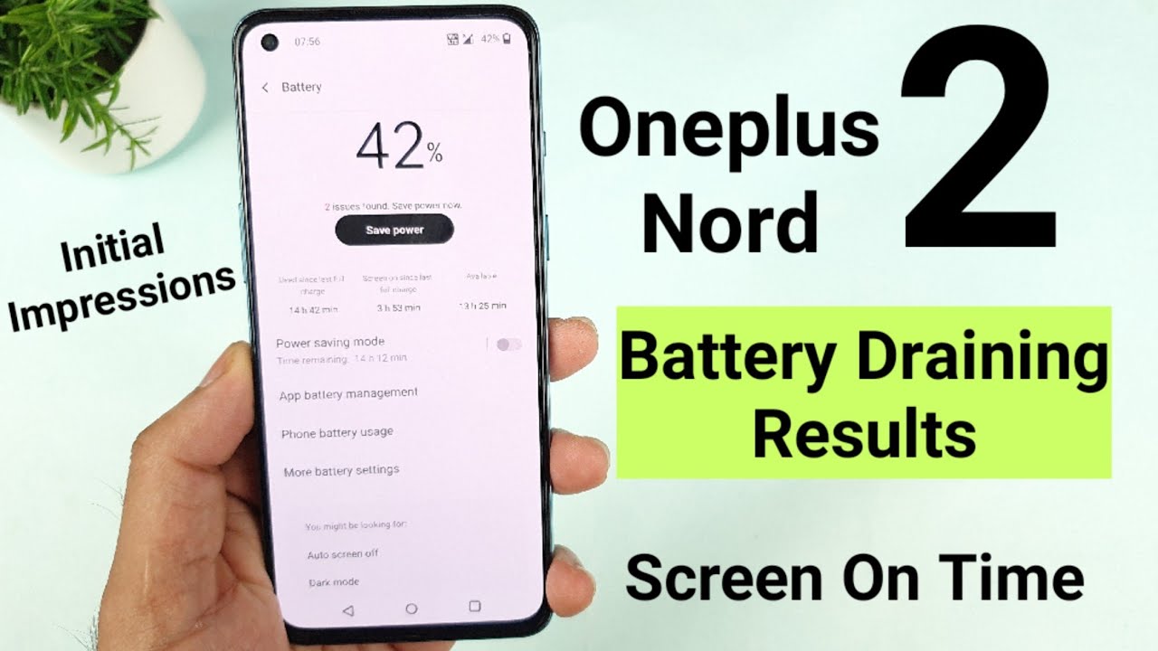 Oneplus Nord 2 battery draining Results & Screen on Time initial impressions 🔥🔥🔥